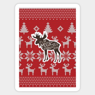 It's the MOOSE wonderful time of the year! Silly Christmas pun of a moose atop a Christmas sweater with a funny saying Sticker